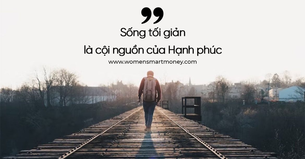 sống tối giản là cội nguồn của hạnh phúc